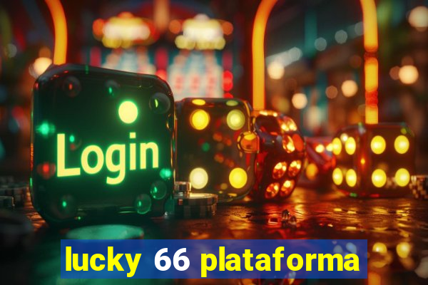 lucky 66 plataforma